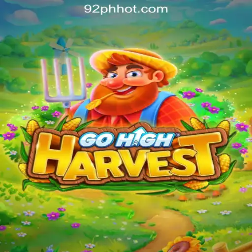Dive into the Thrilling World of GoHighHarvest: The Premier Game at 92PH Online Casino Philippines #1